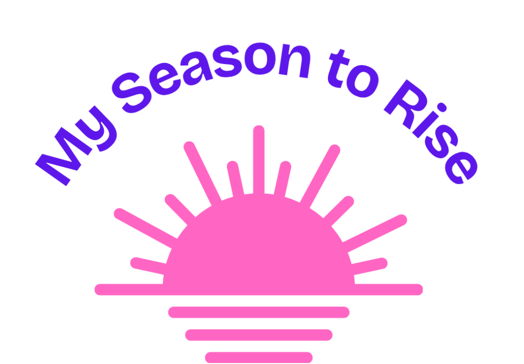 Jennifer Swann's "My Season to Rise" coaching logo. There is a sun rising underneath the words "My Season to Rise" in an arc.